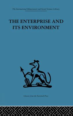 The Enterprise and Its Environment : A System Theory of Management Organization
