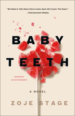 Baby Teeth : A Novel