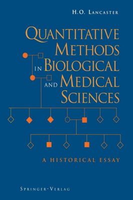 Quantitative Methods in Biological and Medical Sciences : A Historical Essay