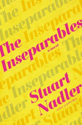 The Inseparables : A Novel