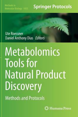 Metabolomics Tools for Natural Product Discovery : Methods and Protocols