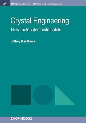 Crystal Engineering : How Molecules Build Solids
