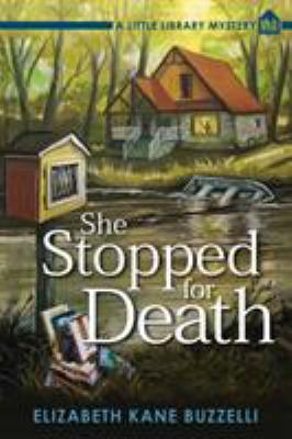 She Stopped for Death : A Little Library Mystery