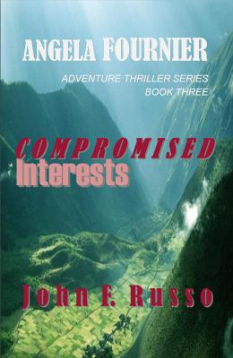 Angela Fournier - Compromised Interests Book Three