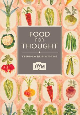 Food for Thought : Keeping Well in Wartime