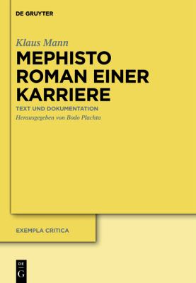 Mephisto Roman Einer Karriere : Text und Dokumentation