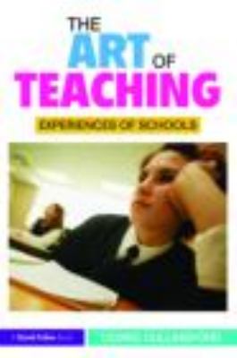 The Art of Teaching : Experiences of Schools
