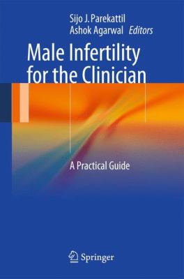 Male Infertility for the Clinician : A Practical Guide
