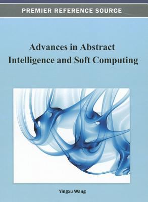 Advances in Abstract Intelligence and Soft Computing