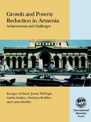 Growth and Poverty Reduction in Armenia : Achievements and Challenges
