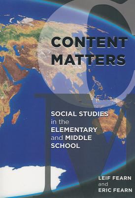 Content Matters : Social Studies in the Elementary and Middle School