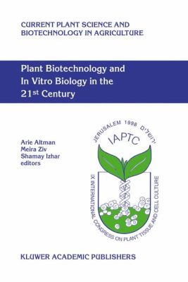 Plant Biotechnolgy and in Vitro Biology in the 21st Century