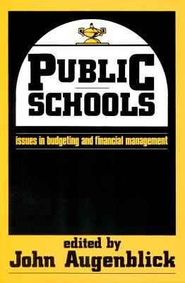 Public Schools : Issues in Budgeting and Financial Management