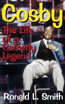 Cosby : The Life of a Comedy Legend
