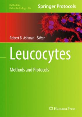 Leucocytes : Methods and Protocols