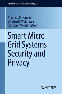 Smart Micro-Grid Systems Security and Privacy