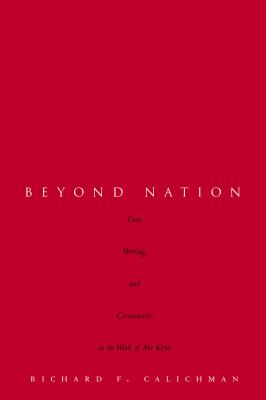 Beyond Nation : Time, Writing, and Community in the Work of Abe Kobo
