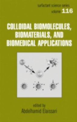 Colloidal Biomolecules, Biomaterials, and Biomedical Applications