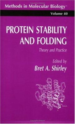 Protein Stability and Folding : Theory and Practice