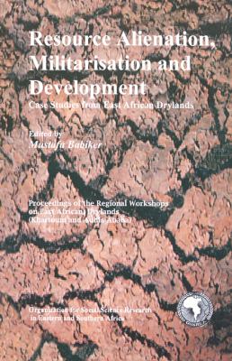 Resource Alienation, Militarisation and Development