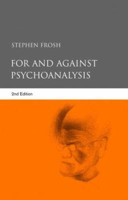 For and Against Psychoanalysis