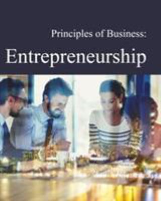 Principles of Business: Entrepreneurship : Print Purchase Includes Free Online Access