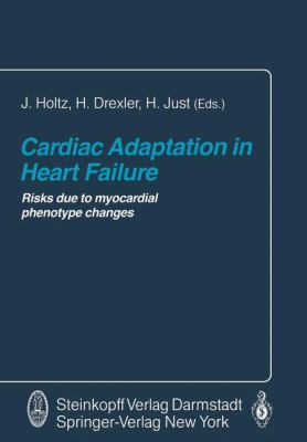 Cardiac Adaptation in Heart Failure : Risks Due to Myocardial Phenotype Changes