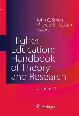 Higher Education: Handbook of Theory and Research : Volume 26