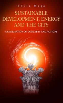 Sustainable Development, Energy and the City : A Civilisation of Concepts and Actions