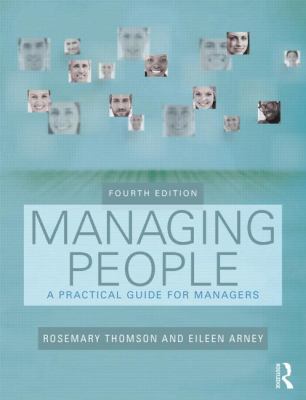 Managing People : A Practical Guide for Front-Line Managers