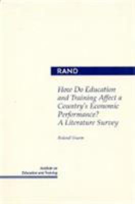 How Do Education and Training Affect a Country's Economic Performance? : A Literature Survey