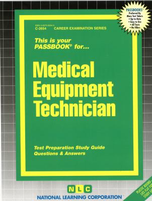Medical Equipment Technician : Test Preparation Study Guide, Questions and Answers