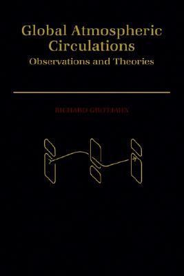 Global Atmospheric Circulations : Observations and Theories