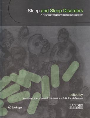 Sleep and Sleep Disorders : A Neuropsychopharmacological Approach