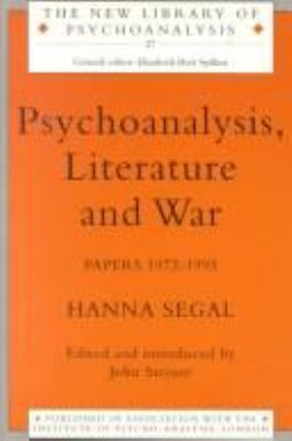 Psychoanalysis, Literature and War : Papers 1972-1995