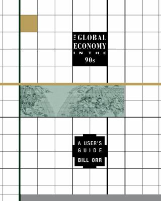 The Global Economy in The 90s : A User's Guide