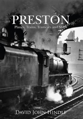 Preston : Planes, Trains, Automobiles and Ships