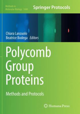 Polycomb Group Proteins : Methods and Protocols