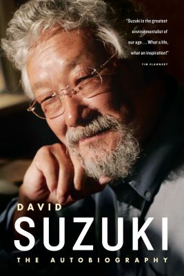 David Suzuki : The Autobiography