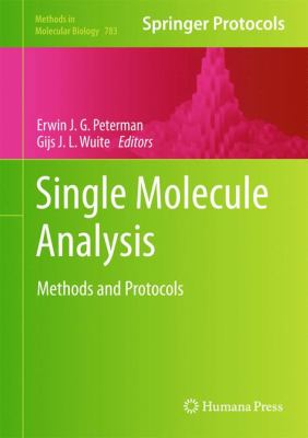 Single Molecule Analysis : Methods and Protocols