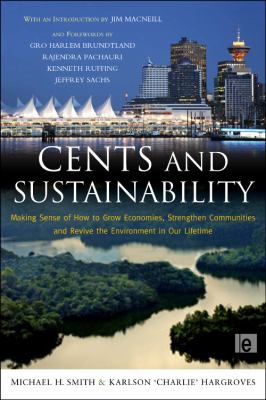 Cents and Sustainability : Securing Our Common Future by Decoupling Economic Growth from Environmental Pressures