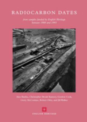 Radiocarbon Dates : From Samples Funded by English Heritage Between 1988 And 1993