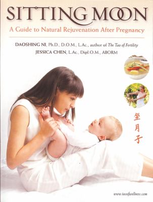 Sitting Moon : A Guide to Rejuvenation after Pregnancy