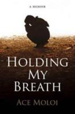 Holding My Breath : A Memoir