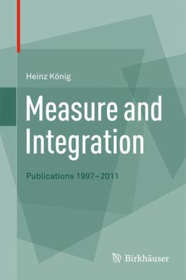 Measure and Integration : Publications 1997-2011