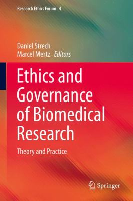 Ethics and Governance of Biomedical Research: Theory and Practice