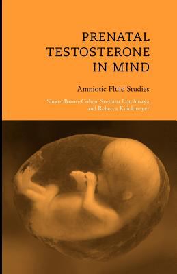 Prenatal Testosterone in Mind : Amniotic Fluid Studies