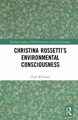 Christina Rossetti¿s Environmental Consciousness