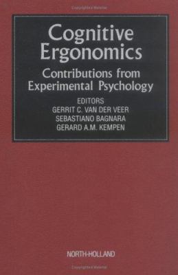 Cognitive Ergonomics : Contributions from Experimental Psychology