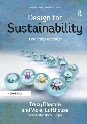 Design for Sustainability : A Practical Approach